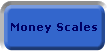 Money Scales